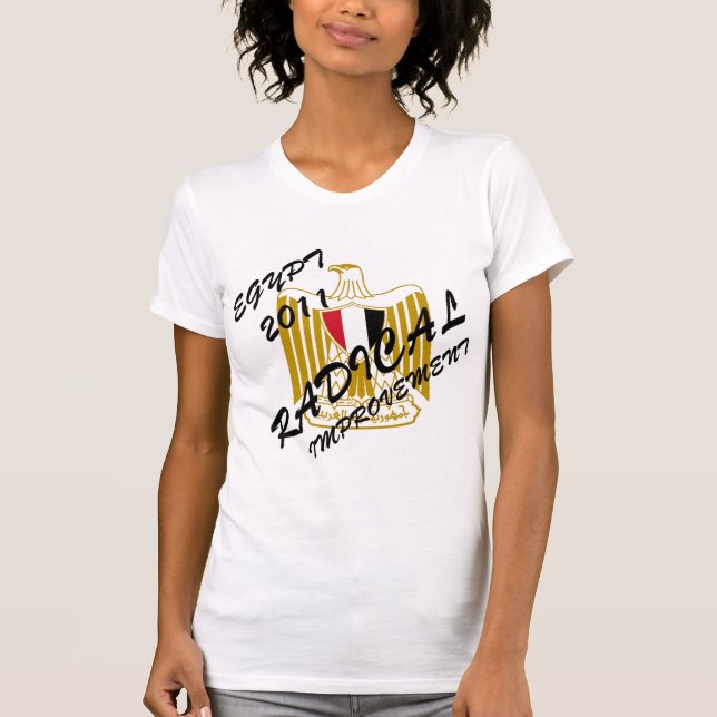 EGYPT 2011 RADICAL IMPROVEMENT T-Shirt (Front)
