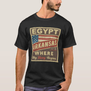 EGYPT, AR It's where my Story begins T-Shirt