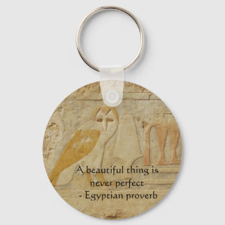 Egyptian proverb about beauty and perfection key ring