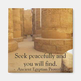Egyptian Proverb about PEACE Magnet