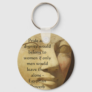Egyptian Proverb about  Women Key Ring