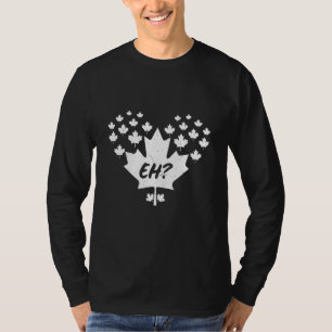 Eh Canada Maple Leaf Men Women T-Shirt