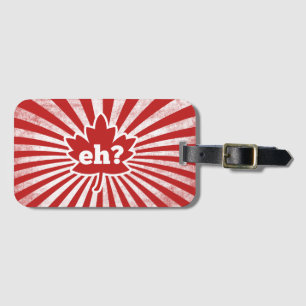 Eh for Canada Day Luggage Tag