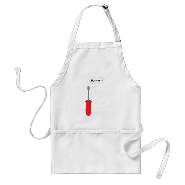 Eh, Screw It!" Funny Screwdriver Pun DIY Handyman  Standard Apron (Front)