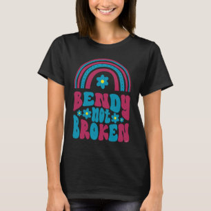 Ehlers Danlos Awareness  Bendy Not Broken T-Shirt