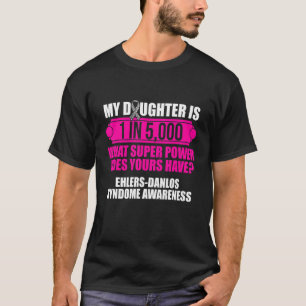 Ehlers Danlos Syndrome Awareness Daughter Warrior  T-Shirt