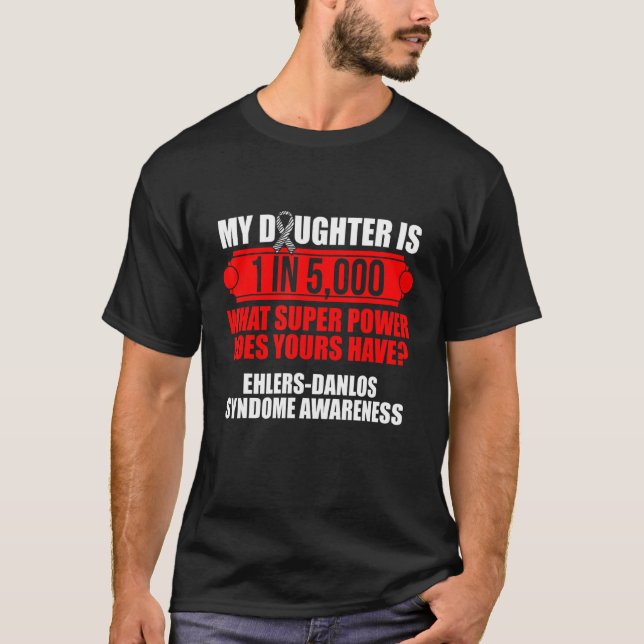 Ehlers Danlos Syndrome Awareness Daughter Warrior  T-Shirt (Front)