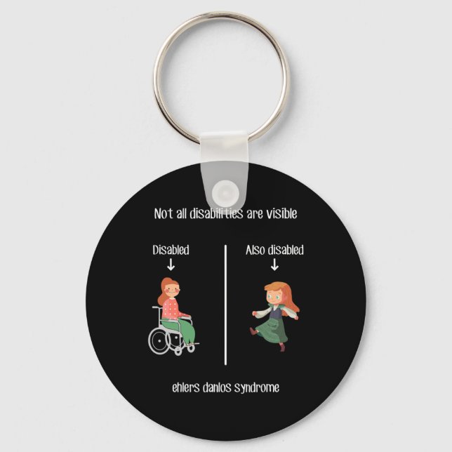 Ehlers Danlos Syndrome  Not All Disabilities Are V Key Ring (Front)
