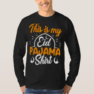 Eid Pajama  Happy Eid Mubarak To Muslim Al Fitr Al T-Shirt