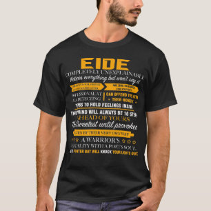 EIDE completely unexplainable T-Shirt