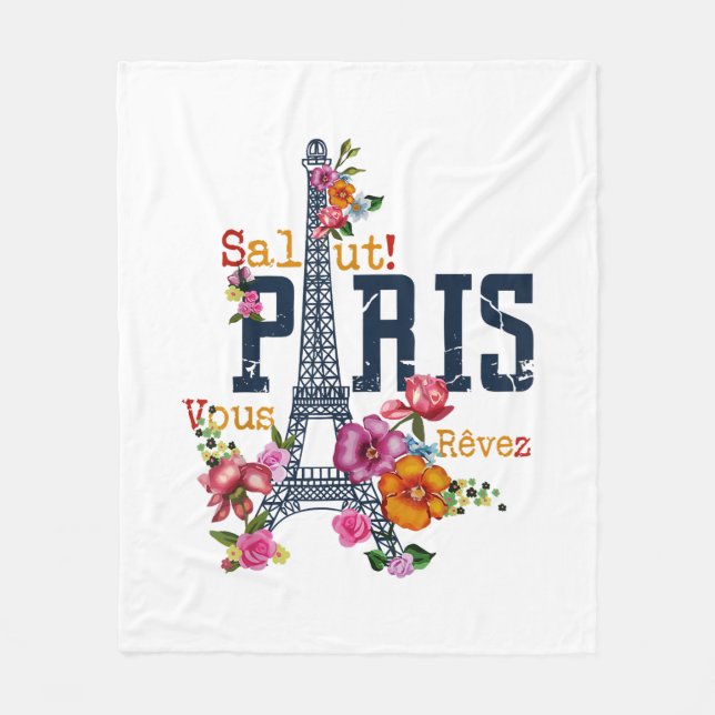 Eiffel Tower Paris Shirt Salut Flowering Paris Fra Fleece Blanket (Front)