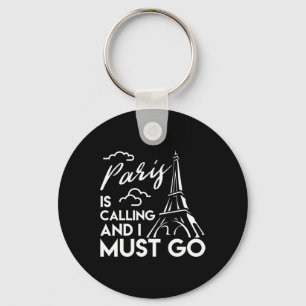 Eiffel Tower T Shirt Paris Is Calling Paris Vacati Key Ring