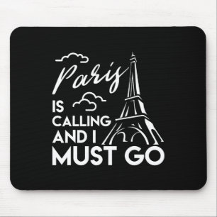 Eiffel Tower T Shirt Paris Is Calling Paris Vacati Mouse Mat