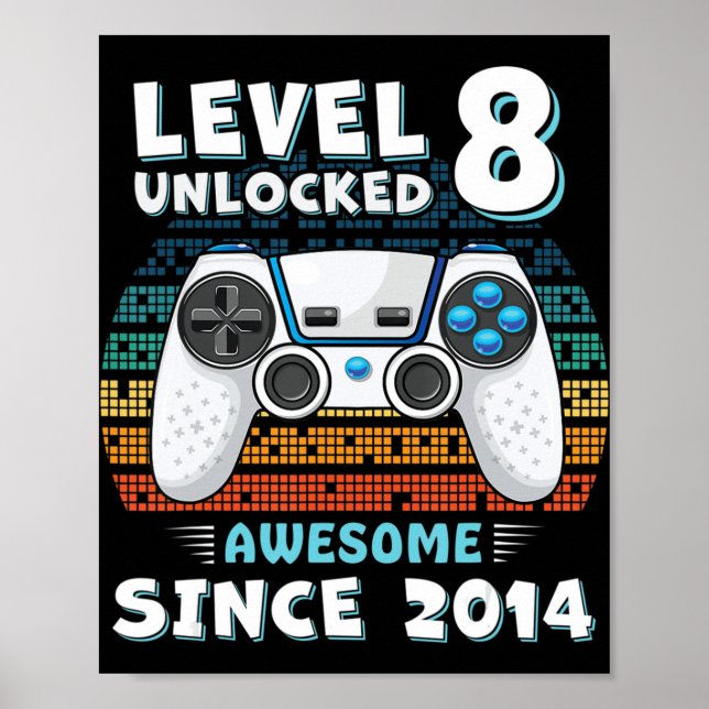 Eight 8yr BDay Son Boy Fun Gamer 8th 8 Years Old B Poster (Front)