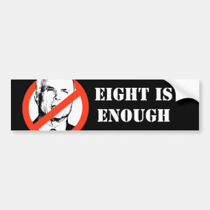 EIGHT IS ENOUGH BUMPER STICKER