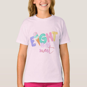 eight is so sweet T-Shirt