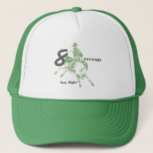 Eight Seconds, Easy Right? Bull Riding Design Trucker Hat