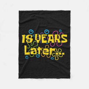 Eighteen 18 Years Later Birthday Party Funny Meme Fleece Blanket