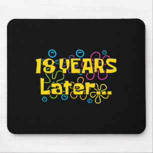 Eighteen 18 Years Later Birthday Party Funny Meme Mouse Mat