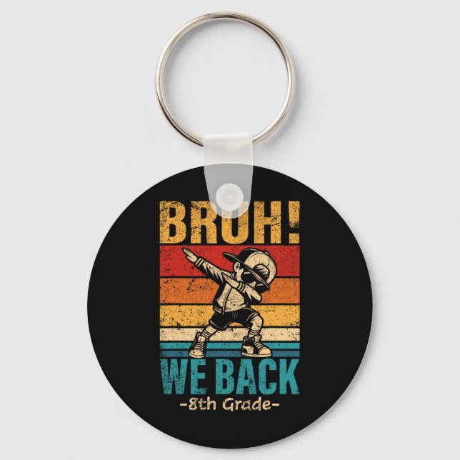 Eighth Grade Dabbing Boy Bruh We Ck 8th Grade Stud Key Ring (Front)
