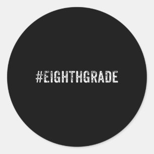 Eighth Grade Student or Teacher Trendy Gift  Classic Round Sticker