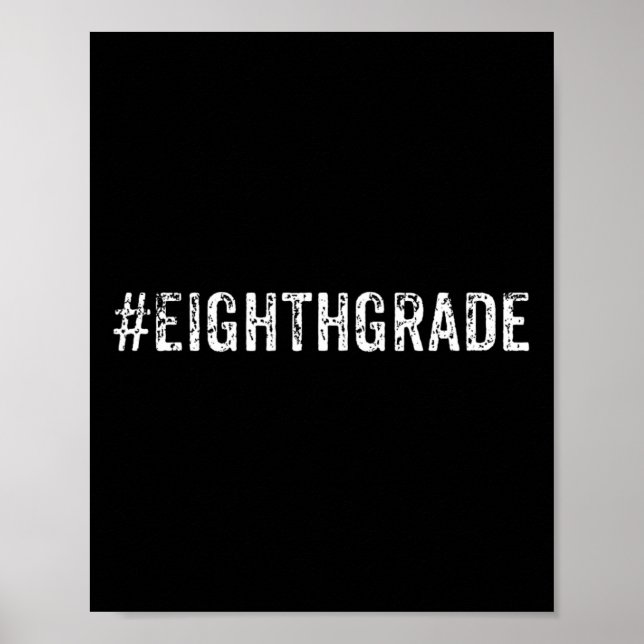 Eighth Grade Student or Teacher Trendy Gift  Poster (Front)