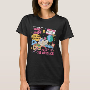 Eighth Grade Team 8th Grade Back to School Teacher T-Shirt