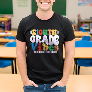 Eighth Grade Vibes Back To School Teacher Student T-Shirt