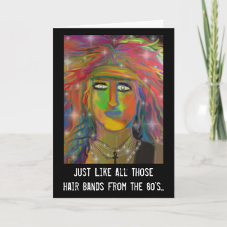 Eighties "Hair Bands" Birthday Card