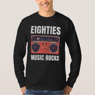 Eighties Music Rocks 80s Outfit For Women And Men T-Shirt