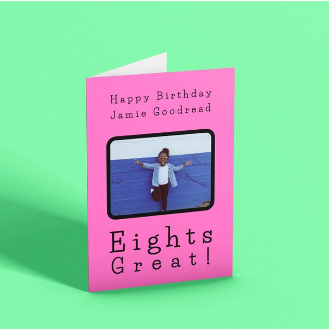 Eights Great!  Childrens Photo Birthday Card (Creator Uploaded)
