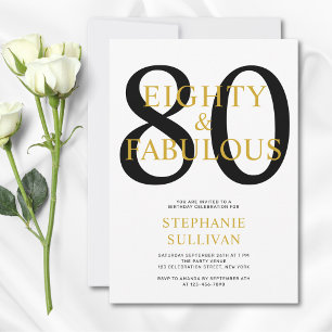 Eighty and Fabulous Gold Black 80th Birthday Party Invitation