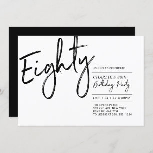 Eighty Black & White Modern 80th Birthday Party Invitation