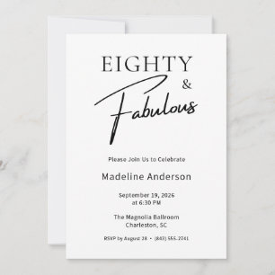 Eighty & Fabulous Black White 80th Birthday Party Invitation
