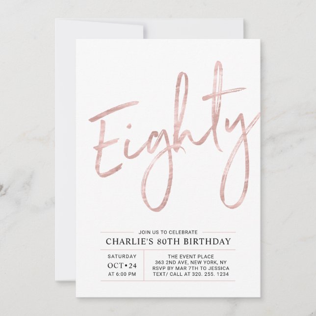 Eighty | Modern Rose Gold 80th Birthday Party Invitation (Front)