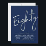 Eighty | Modern Silver Brush 80th Birthday Party Invitation<br><div class="desc">Celebrate your special day with this simple stylish 80th birthday party invitation. This design features a brush script "Eighty" with a clean layout on a navy blue background. You can customise the text and background colour. More designs and party supplies are available at my shop BaraBomDesign.</div>