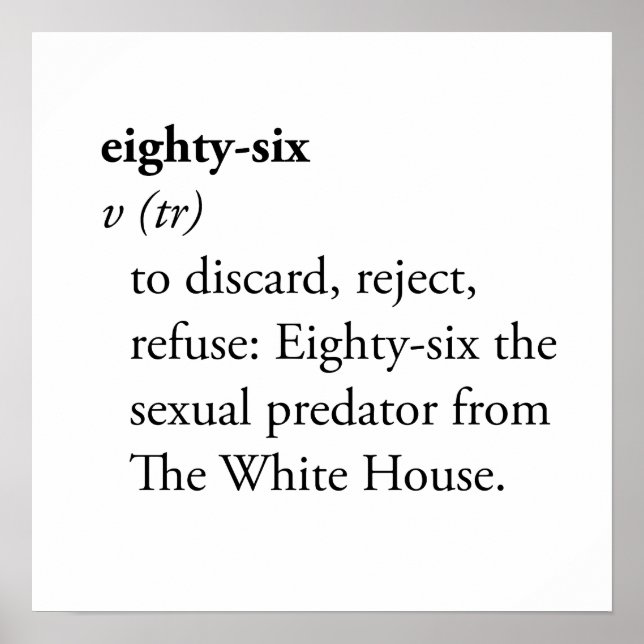 Eighty-Six Dictionary Definition Activism Poster (Front)