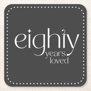 Eighty Years Loved 80th Birthday Party Coasters