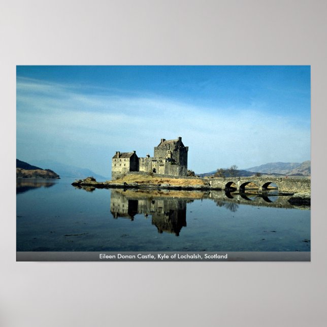 Eileen Donan Castle, Kyle of Lochalsh, Scotland Poster (Front)