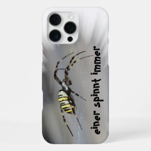 Einer spinnt immer iPhone Hüllen 16 Pro Max Case
