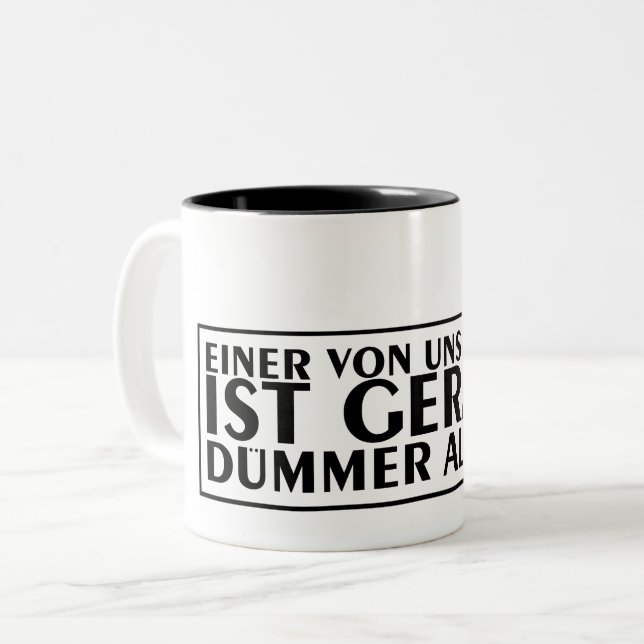 Einer von uns beiden ist gerade dümmer als ich 01  Two-Tone coffee mug (Front Left)