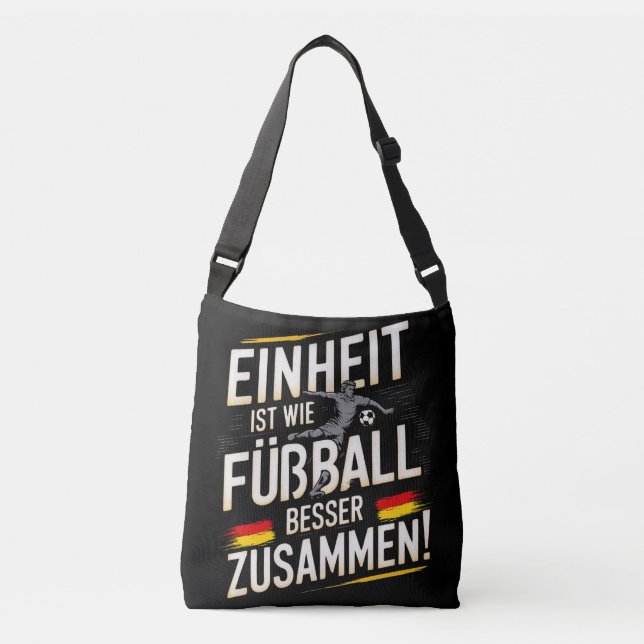 Einheit ist wie Fußball – Besser Zusammen! Totebag Crossbody Bag (Front)