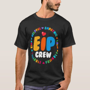 EIP Crew Early Intervention Program Intervention E T-Shirt