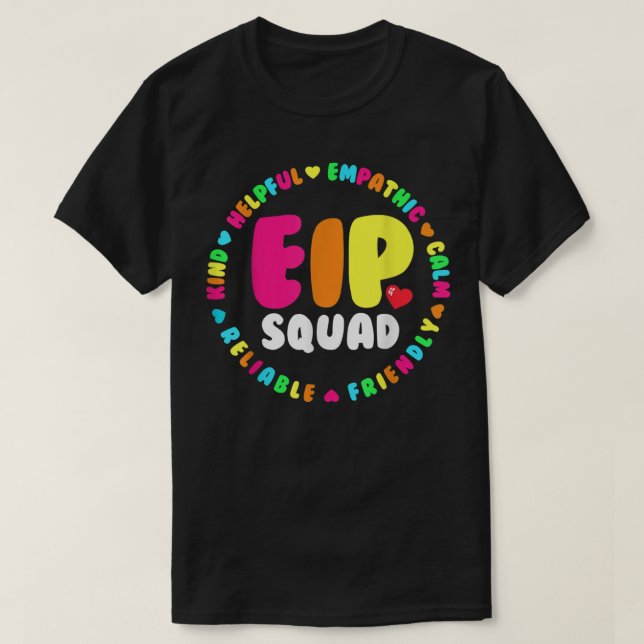 EIP Squad Early Intervention Program Intervention  T-Shirt (Design Front)