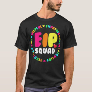EIP Squad Early Intervention Program Intervention T-Shirt