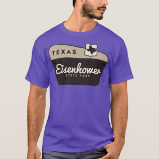 Eisenhower State Park Texas Welcome Sign T-Shirt