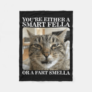 Either a Smart Fella or a Fart Smella Funny Cat Fleece Blanket