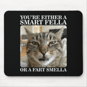 Either a Smart Fella or a Fart Smella Funny Cat Mouse Mat