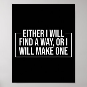 Either I Will Find A Way Or I Will Make One – Moti Poster