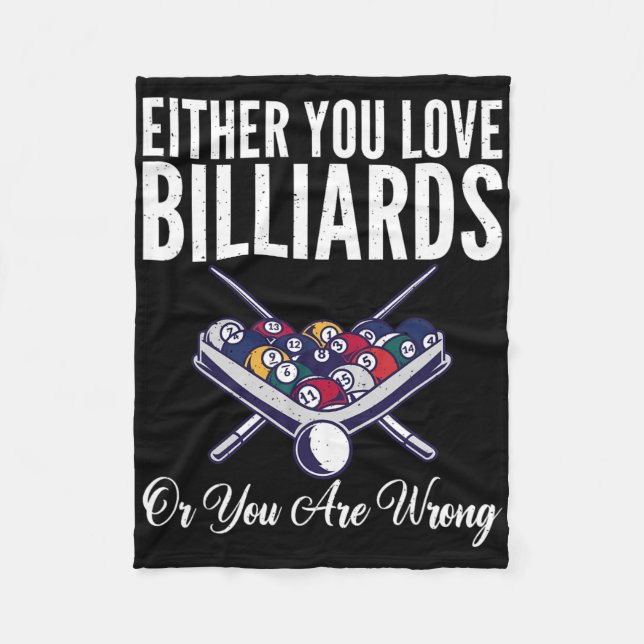 Either You Love Billiards Or You Are Wrong Pool Bi Fleece Blanket (Front)
